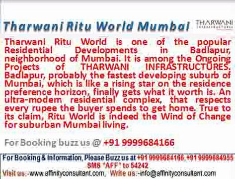 Tharwani Ritu World Apartments Badlapur Mumbai @09999684166