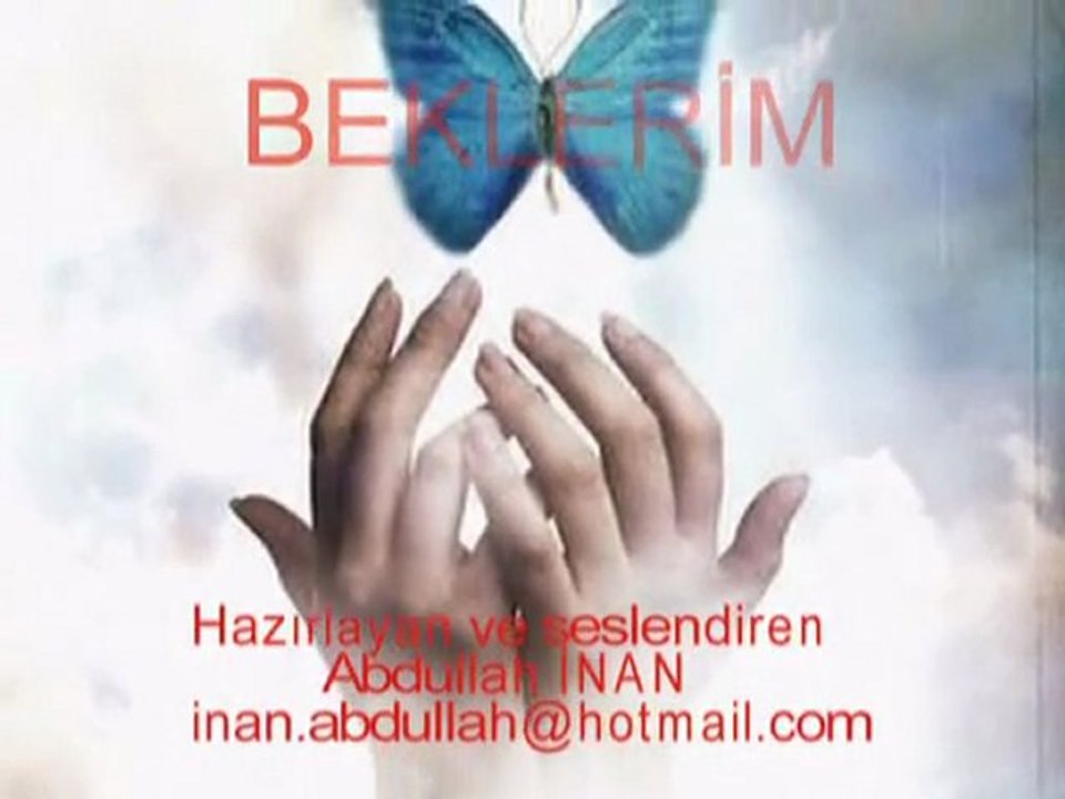 Beklerim şiiri Abdullah İNAN ((süper))