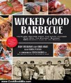 Cooking Book Review: Wicked Good Barbecue: Fearless Recipes from Two Damn Yankees Who Have Won the Biggest, Baddest BBQ Competition in the World by Andy Husbands, Chris Hart, Andrea Pyenson, Ken Goodman, Steven Raichlen