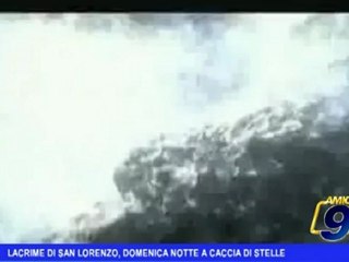 Lacrime di San Lorenzo, domenica notte a caccia di stelle