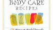 Cooking Book Review: Organic Body Care Recipes: 175 Homeade Herbal Formulas for Glowing Skin & a Vibrant Self by Stephanie Tourles