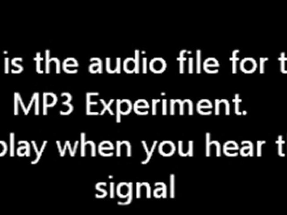 Audiofile for The MP3 Experiment (dont listen to it beforehand).mp3