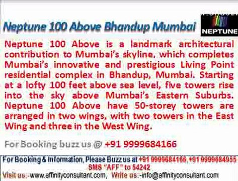 Neptune 100 Above Bhandup mumbai @09999684166