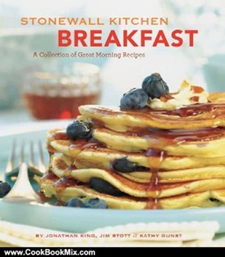 Cooking Book Review: Stonewall Kitchen Breakfast by Jonathan King, Jim Stott, Kathy Gunst