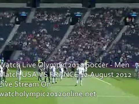 FRANCE VS US Live Football Match Online 12 Aug 2012