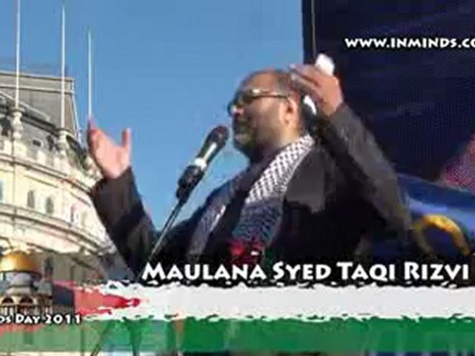 Syed Taqi Rizvi, Al Quds Day 2011, London 21th August 2011 [inminds]