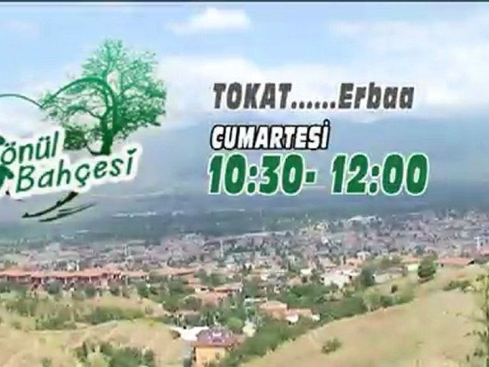 Gönül Bahçesi-Tokat Erbaa Tv Fragmanı