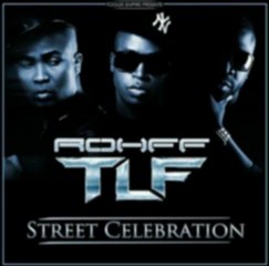TLF feat ROHFF - "STREET CÉLÉBRATION"
