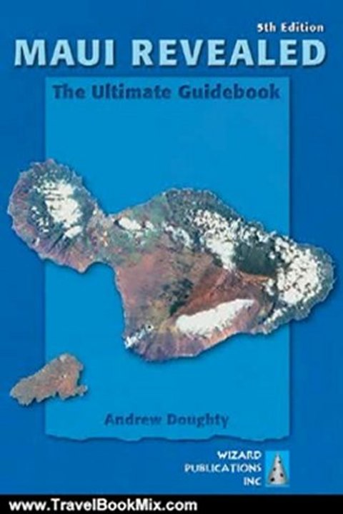 Travel Book Review: Maui Revealed: The Ultimate Guidebook by Andrew Doughty, Leona Boyd