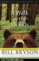 Travel Book Review: A Walk in the Woods: Rediscovering America on the Appalachian Trail (Official Guides to the Appalachian Trail) by Bill Bryson