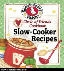 Cooking Book Review: Circle of Friends Cookbook - 25 Slow Cooker Recipes by Gooseberry Patch