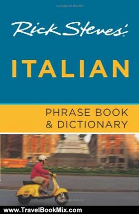Travel Book Review: Rick Steves' Italian Phrase Book and Dictionary by Rick Steves