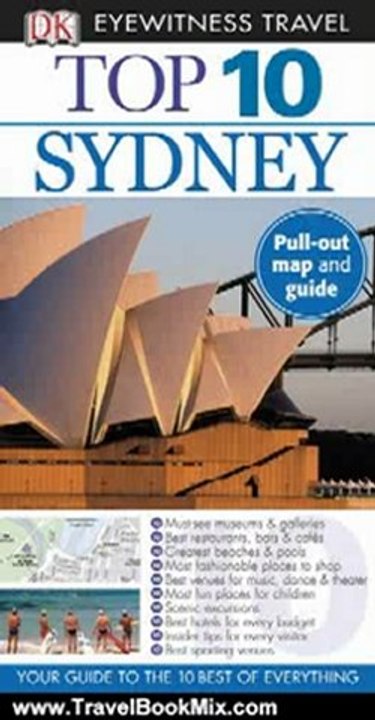 Travel Book Review: Top 10 Sydney (EYEWITNESS TOP 10 TRAVEL GUIDE) by Steve Womersley, Rachel Neustein, Carol A. Wiley