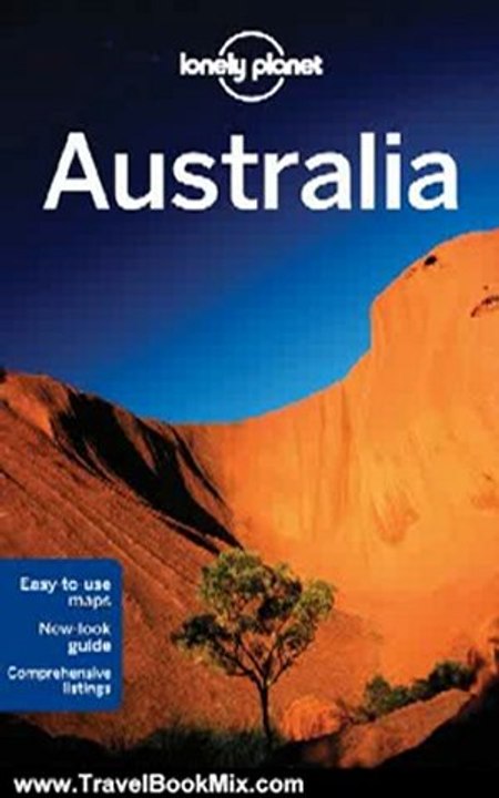 Travel Book Review: Lonely Planet Australia (Country Travel Guide) by Charles Rawlings - Way, Meg Worby, Regis St Louis, Penny Watson, Virginia Maxwell, Brett Atkinson, Jayne D'Arcy, Peter Dragicevich, Paul Harding, Steve Waters