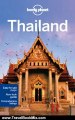 Travel Book Review: Lonely Planet Thailand (Country Travel Guide) by China Williams, Alan Murphy, Mark Beals, Tim Bewer, Brandon Presser, Celeste Brash, Austin Bush