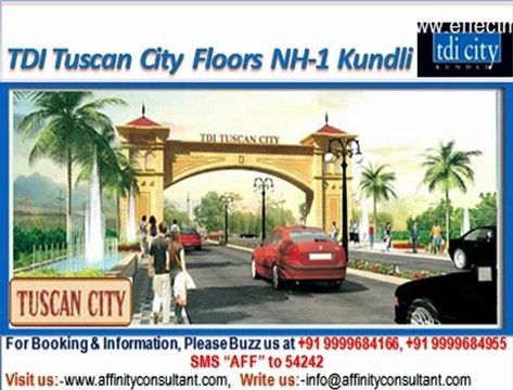 TDI Tuscan City Floors NH-1 Kundli @ 09999684166