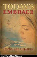 Travel Book Review: Today's Embrace (East of the Sun #3) by Linda Lee Chaikin