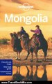 Travel Book Review: Lonely Planet Mongolia (Country Travel Guide) by Michael Kohn, Dean Starnes