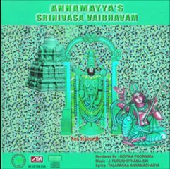 Annamayyas Srinivsa Vaibhavam-Bramha Kadigina padhamu (Classical  Spiritual)