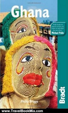 Travel Book Review: Ghana, 5th (Bradt Travel Guide) by Philip Briggs