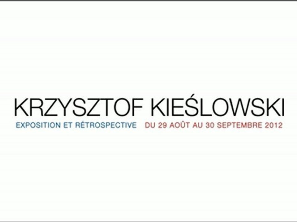 KRZYSZTOF KIESLOWSKI EXPOSITION ET RETROSPECTIVE - Bande-annonce