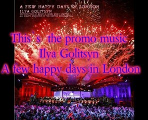Ilya Golitsyn A few happy days in London