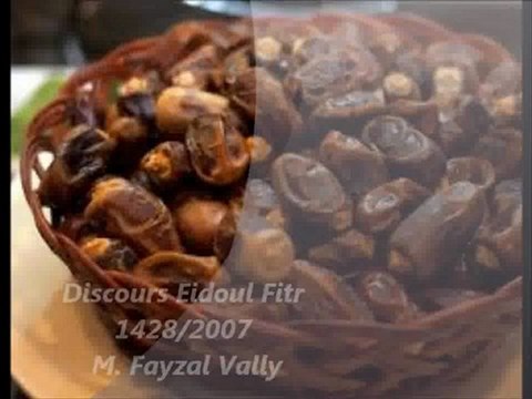 Discours Eidoul Fitr 1428/2007 Mlw. Fayzal Vally