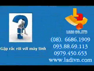 LADI CO ,LTD SUA MAY VI TINH TAN NOI QUAN BINH THANH, TAN BINH WWW LADIVN COM - YouTube