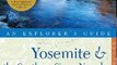 Travel Book Review: Explorer's Guide Yosemite & the Southern Sierra Nevada: Includes Mammoth Lakes, Sequoia, Kings Canyon & Death Valley: A Great Destination (Second Edition) (Explorer's Great Destinations) by David T. Page