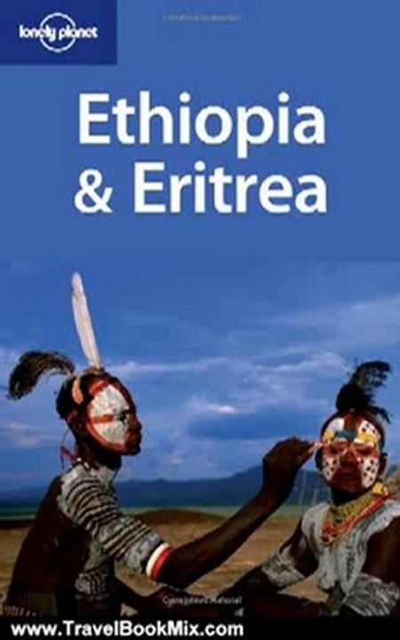 Travel Book Review: Lonely Planet Ethiopia & Eritrea (Country Guide) by Matt Phillips