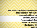 Professional Product & Catalog Photography Services. Quality photographer Arizona - New York - California