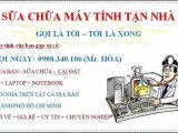 SỬA MÁY TÍNH TẬN NHÀ QUẬN TÂN PHÚ CALL 0908.340.106 (HÒA)