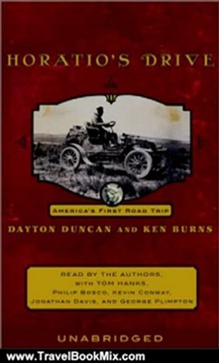Travel Book Review: Horatio's Drive: America's First Road Trip by Dayton Duncan, Ken Burns, Tom Hanks