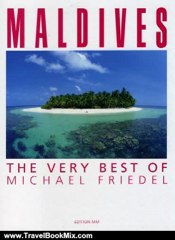 Travel Book Review: Maldives: The Very Best of Michael Friedel by Michael Friedel