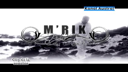 M'RICK/Pour toi- île de la Réunion- CLIP DE LA SEMAINE sur KANAL AUSTRAL