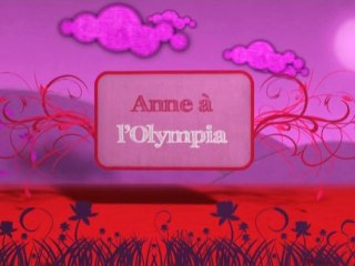 Générique du spectacle "Anne à l'Olympia"