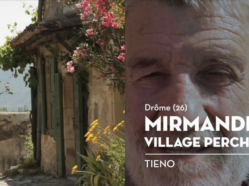 Mirmande, village perché du Val de Drôme, le coup de cœur de Tieno - Bienvenue chez vous !