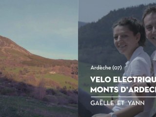 Vélo à assistance électrique en montagne ardéchoise, le coup de cœur de Gaëlle & Yann - Bienvenue chez vous !