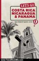 Travel Book Review: Let's Go Costa Rica, Nicaragua, and Panama: The Student Travel Guide by Inc. Harvard Student Agencies