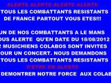 ALERTE ALERTE ALERTE A TOUS LES COMBATTANTS RESISTANTS