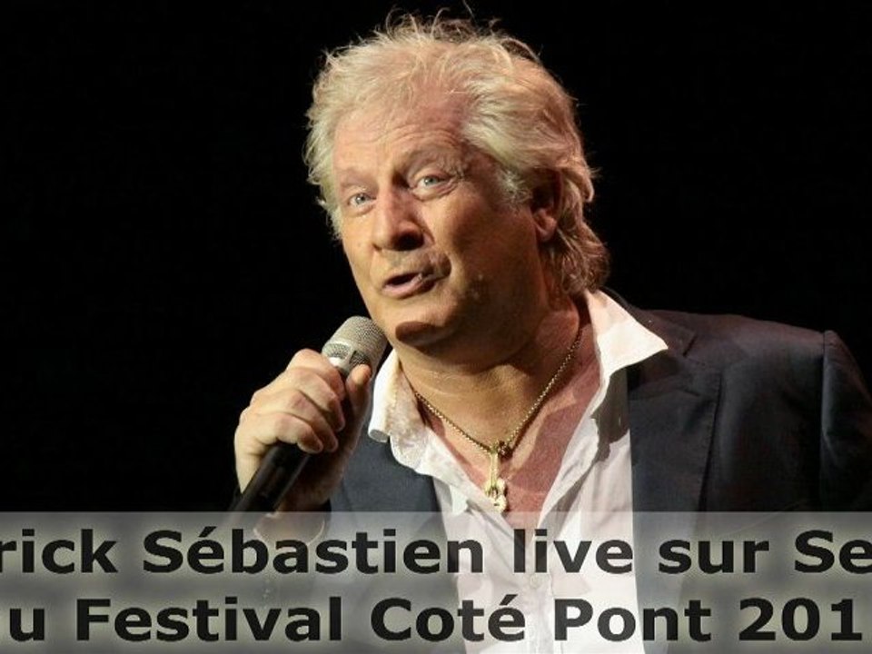 Patrick Sébastien live sur Seyne au Festival Coté Pont 2012