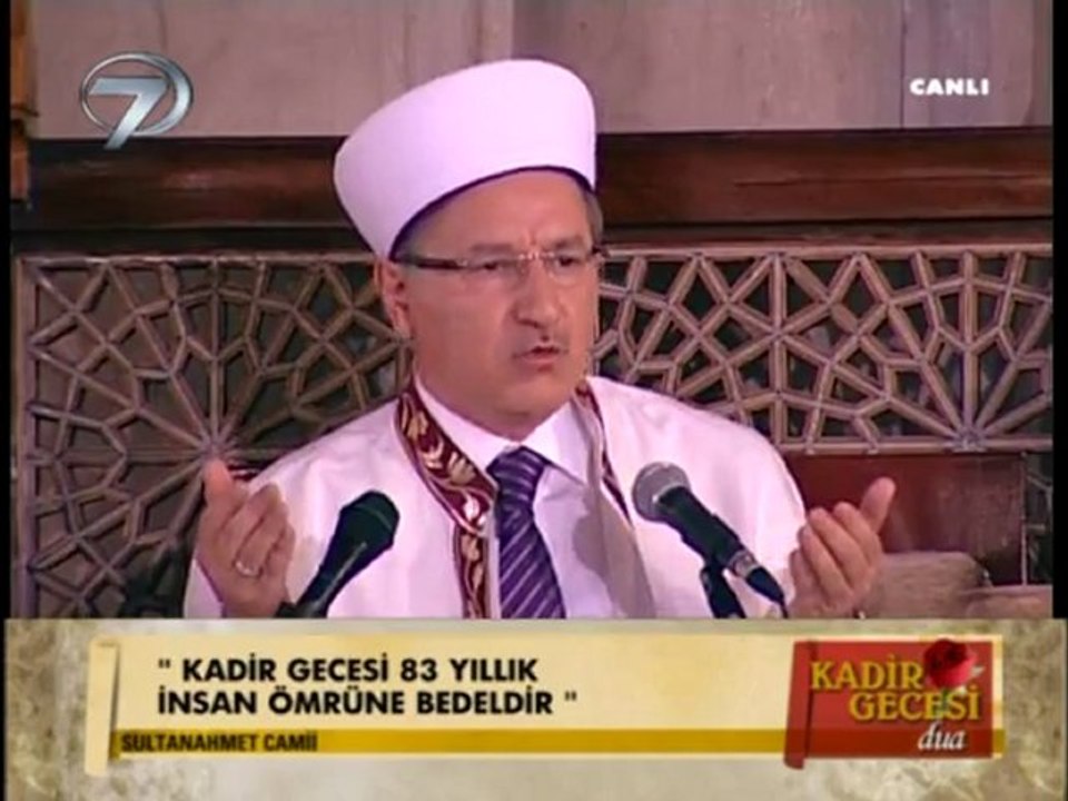 14 Ağustos 2012 Mustafa Karataş Kadir gecesi duası Kanal7 Sultanahmet camii