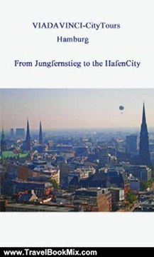 Travel Book Review: Hamburg - From Jungfernstieg to the HafenCity (VIADAVINCI-CityTours) by Nicole Boysen, Julia Graupner, Teresa Denefleh