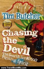 Travel Book Review: Chasing the Devil by Tim Butcher