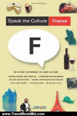 Travel Book Review: Speak the Culture: France: Be Fluent in French Life and Culture by Andrew Whittaker