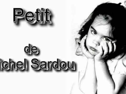 Petit de Michel Sardou par Jean-Loup