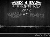DeeJay Zaki & DeeJay Crunk ( Mix 4 Eva ) - Summer Mix 2K12
