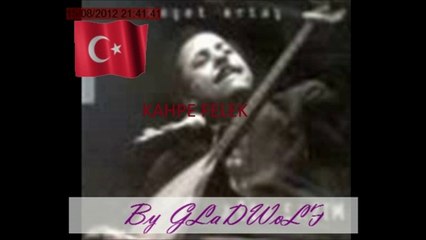 Neşet Ertaş (kahpe felek)