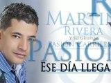 ESE DIA LLEGARÁ MARTÍN RIVERA _El Elegido_- Música Popular Colombia(360p_H.264-AAC)