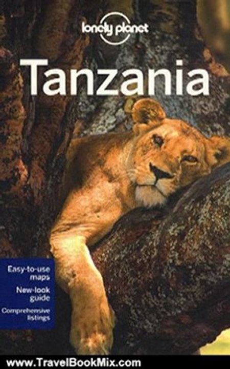Travel Book Review: Lonely Planet Tanzania (Country Guide) by Tim Bewer, Mary Fitzpatrick